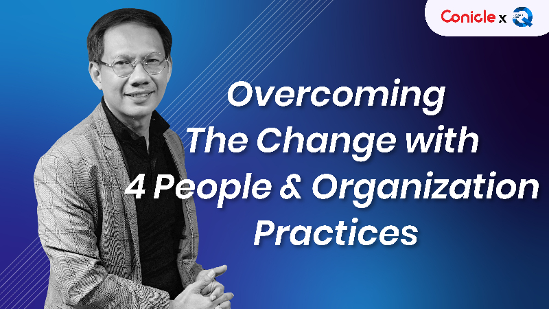 ภาพปกเนื้อหา-เอาชนะการเปลี่ยนแปลงด้วย 4 แนวปฏิบัติด้านบุคลากรและองค์กร (Overcoming the Change with 4 People & Organization Practices)