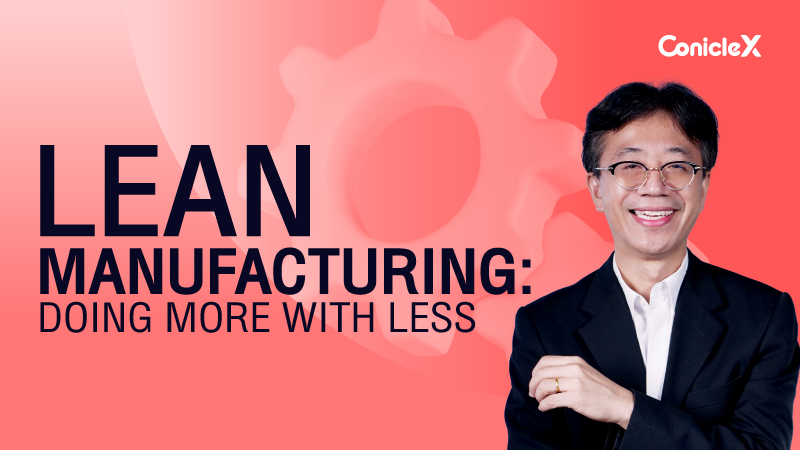 ภาพปกเนื้อหา-การผลิตแบบลีน: การผลิตที่ทำน้อยได้มาก (Lean Manufacturing: Doing More With Less)