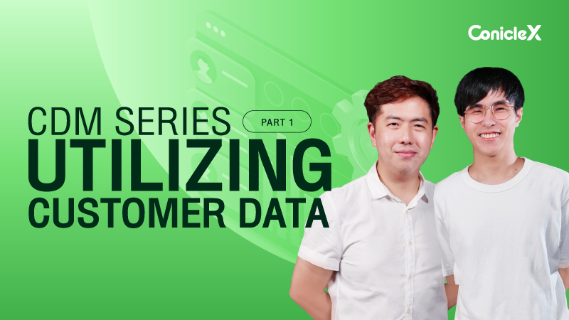 ภาพปกเนื้อหา-การจัดการข้อมูลลูกค้าให้มีประสิทธิภาพ ตอนที่ 1: การใช้ประโยชน์จากข้อมูลลูกค้า (CDM Series Part 1: Utilizing Customer Data)
