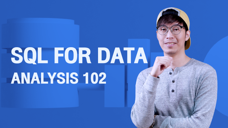 ภาพปกเนื้อหา-SQL for Data Analysis 102