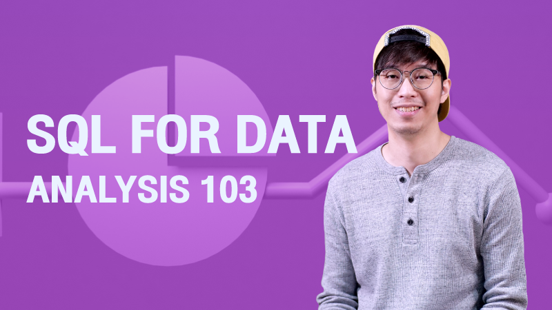 ภาพปกเนื้อหา-SQL for Data Analysis 103