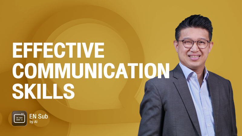 ภาพปกเนื้อหา-ทักษะการสื่อสารอย่างมีประสิทธิภาพ (Effective Communication Skills)